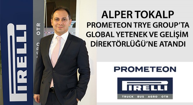 Alper Tokalp, Prometeon Tyre Group’ta Global Yetenek ve Gelişim Direktörlüğü’ne Atandı