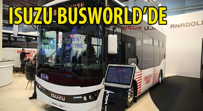 Anadolu Isuzu Busworld’de