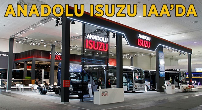 Anadolu Isuzu, IAA Hannover Fuarı’nda 5 Yeni Modelinin Lansmanını Yaptı