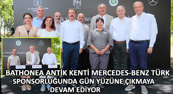 Bathonea Antik Kenti Mercedes-Benz Türk Sponsorluğunda Gün Yüzüne Çıkmaya Devam Ediyor