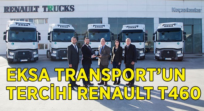 Eksa Transport un Tercihi Renault Trucks