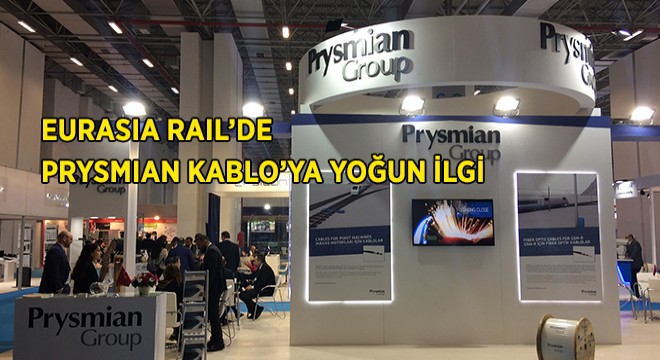 Eurasia Rail Fuarı’nda Türk Prysmian Kablo’ya Büyük İlgi