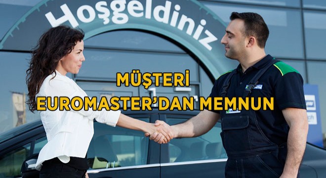 Euromaster, Müşteri Memnuniyetinde Yüzde 99’luk Oranı Yakaladı!