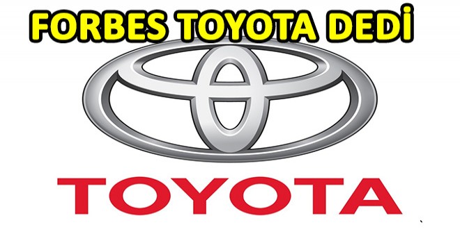 Forbes a Göre Toyota Zirvede
