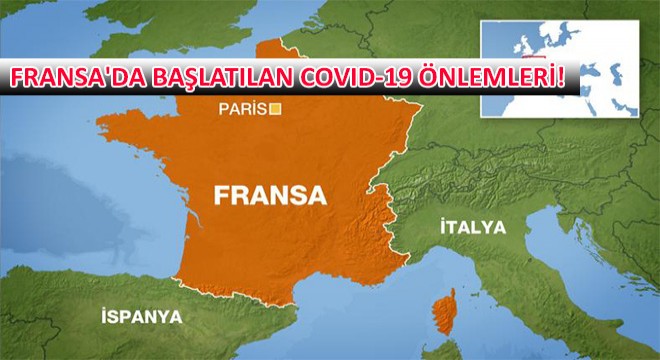Fransa da Başlatılan Covid-19 Önlemleri!