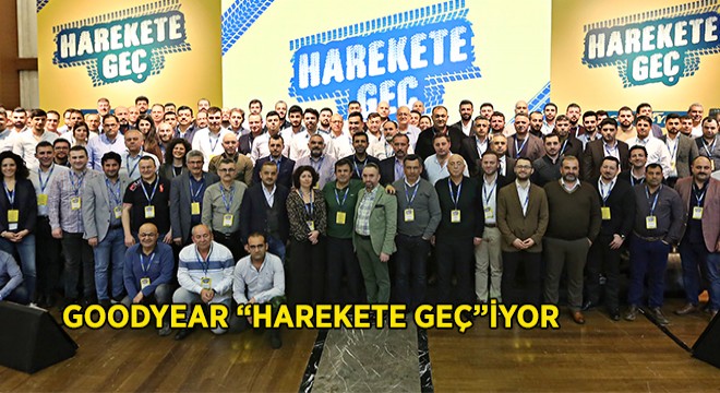 Goodyear Türkiye 2019 Planını Yaptı