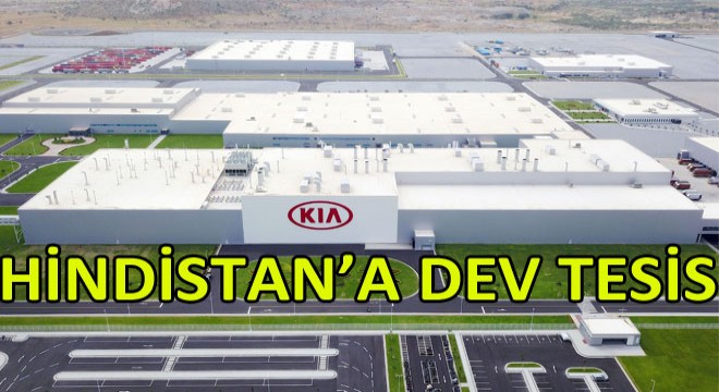 KIA, Üçüncü Üretim Merkezini Hindistan’da Açtı