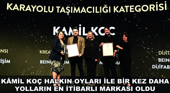 Kamil Koç, The ONE Awards’ta Üst Üste Üçüncü Kez ‘Yılın İtibarlısı’ Seçildi