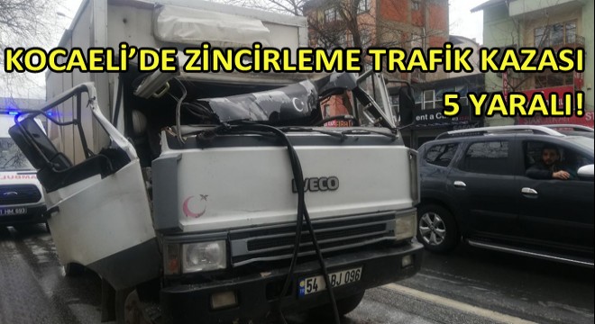 Kocaeli’de Zincirleme Trafik Kazası: 5 Yaralı!