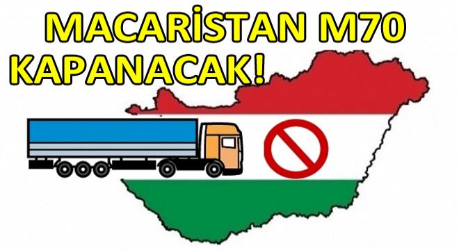 Macaristan M70 Otoyolunda 12 - 13 Aralık Tarihli Yol Yasakları