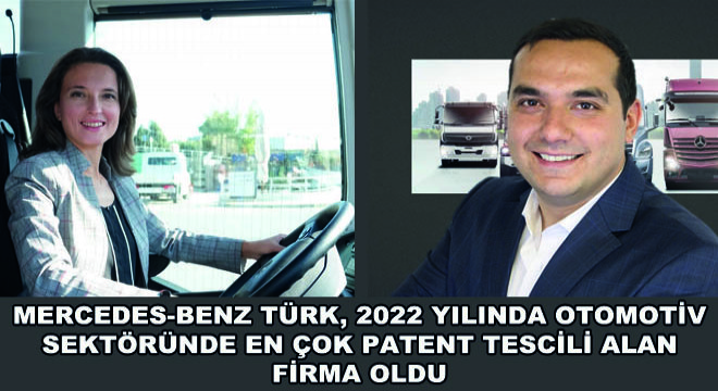 Mercedes-Benz Türk, 2022 Yılında Otomotiv Sektöründe En Çok Patent Tescili Alan Firma Oldu