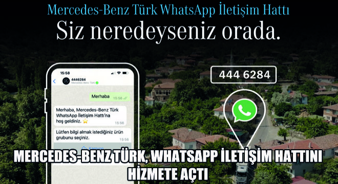 Mercedes-Benz Türk, WhatsApp İletişim Hattını Hizmete Açtı