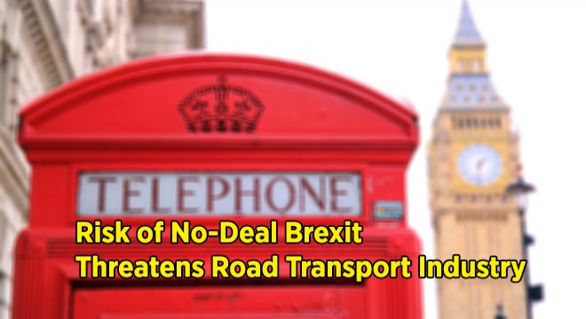 No-Deal Brexit Threatens Road Transport Industry