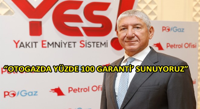 Petrol Ofisi Yüzde 100 Garantili Otogaz Dönemini Başlatıyor!
