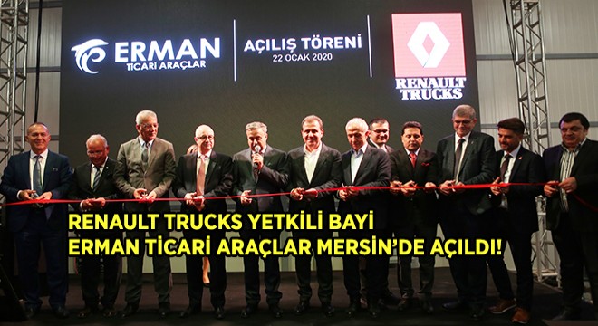 Renault Trucks ın Yeni Yetkili Bayisi Mersin de Açıldı
