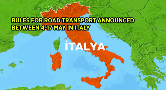 Rules For Road Transport Announced  Between 4-17 May İn Italy