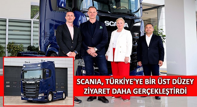 Scania, Türkiye ye Bir Üst Düzey Ziyaret Daha Gerçekleştirdi