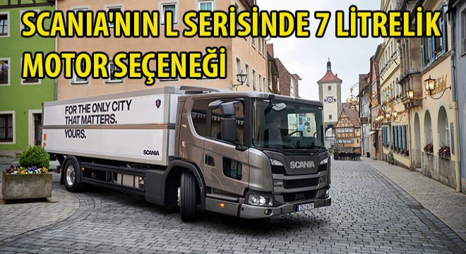 Scania nın L Serisinde 7 Litrelik Motor Seçeneği