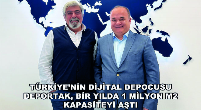 Türkiye’nin Dijital Depocusu DepOrtak, Bir Yılda 1 Milyon M2 Kapasiteyi Aştı