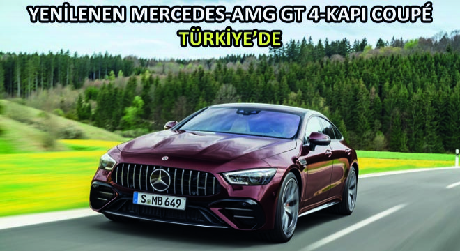 Yenilenen Mercedes-AMG GT 4-Kapı Coup Türkiye’de!