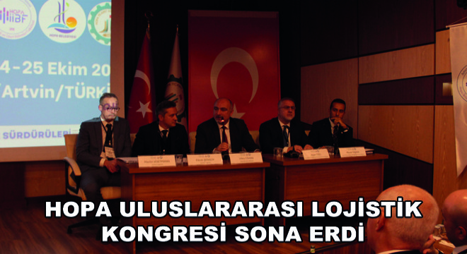 Hopa Uluslararası Lojistik Kongresi Sona Erdi