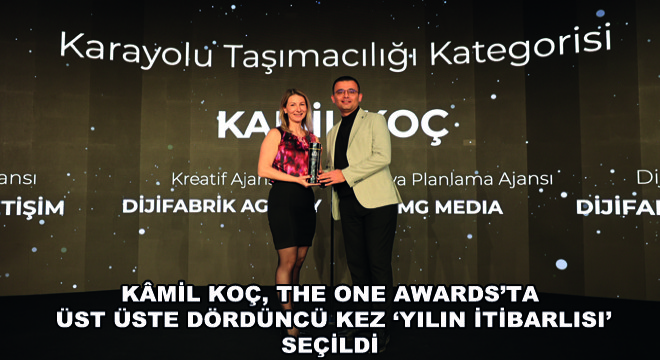 Kamil Koç, The ONE Awards’ta Üst Üste Dördüncü Kez ‘Yılın İtibarlısı’ Seçildi