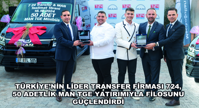 MAN 2024 Yılı Toplu Teslimat Törenlerine Antalya ile Devam Etti