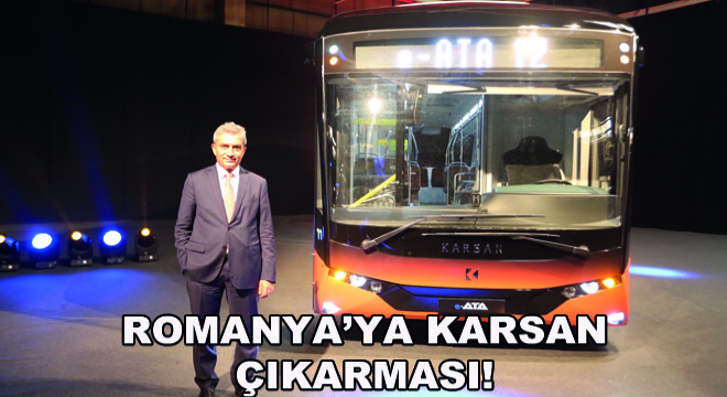 Romanya’ya Karsan Çıkarması!