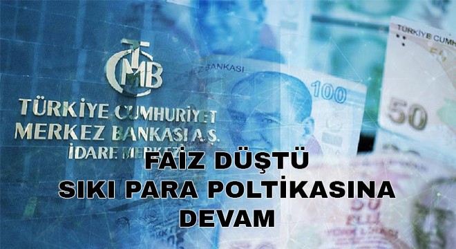 SIKI PARA POLİTİKASINA DEVAM