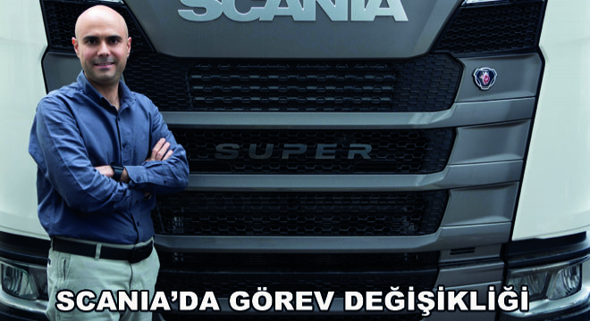 Scania’da Görev Değişikliği