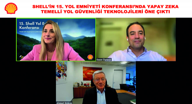 Shell’in 15. Yol Emniyeti Konferansı’nda Yapay Zeka Temelli Yol Güvenliği Teknolojileri Öne Çıktı