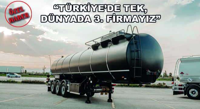 Türkiye’de Tek, Dünyada 3. Firmayız