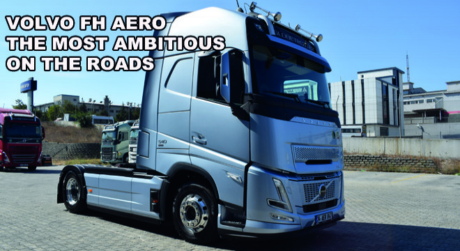 Volvo FH Aero The Most Ambitious On The Roads