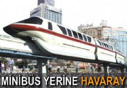 Minibüsçüler  havaraycı  olacak