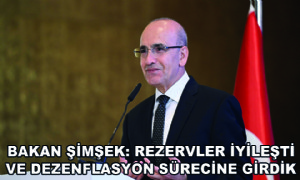 Bakan Şimşek: Rezervler İyileşti ve Dezenflasyon Sürecine Girdik