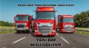 DAF YENİ ARAÇLARIYLA HIZLI GELİYOR