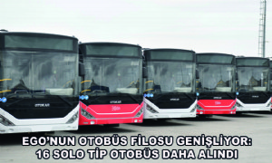 EGO’nun Otobüs Filosu Genişliyor: 16 Solo Tip Otobüs Daha Alındı