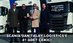 Scania’dan Talay Logistics’e  41 Adet Çekici