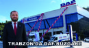 Trabzon’da DAF Rüzgarı!