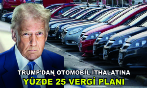 Trump'dan Otomobil İthalatına Yüzde 25 Vergi Planı