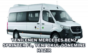 Yenilenen Mercedes-Benz Sprinter FL, Yeni Okul Dönemine Hazır